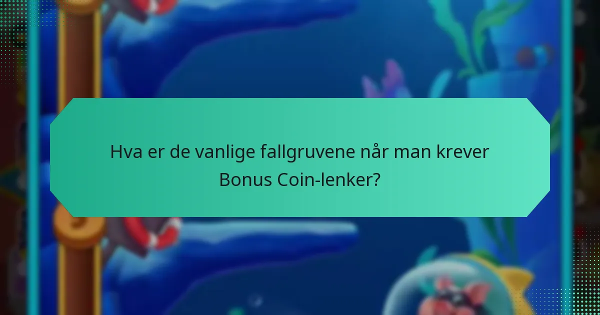 Hva er fordelene med å bruke Bonus Coin-lenker?