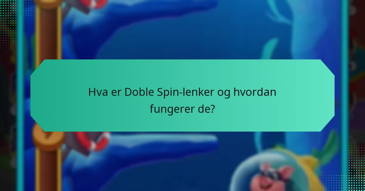 Hvordan kan jeg få tilgang til Daglige Gratisspinn gjennom Doble Spin-lenker?