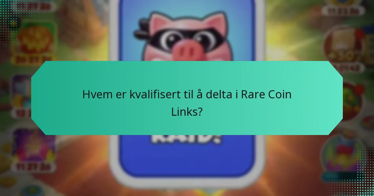 Hva er tidsbegrensningene for å kreve Rare Coin Links?