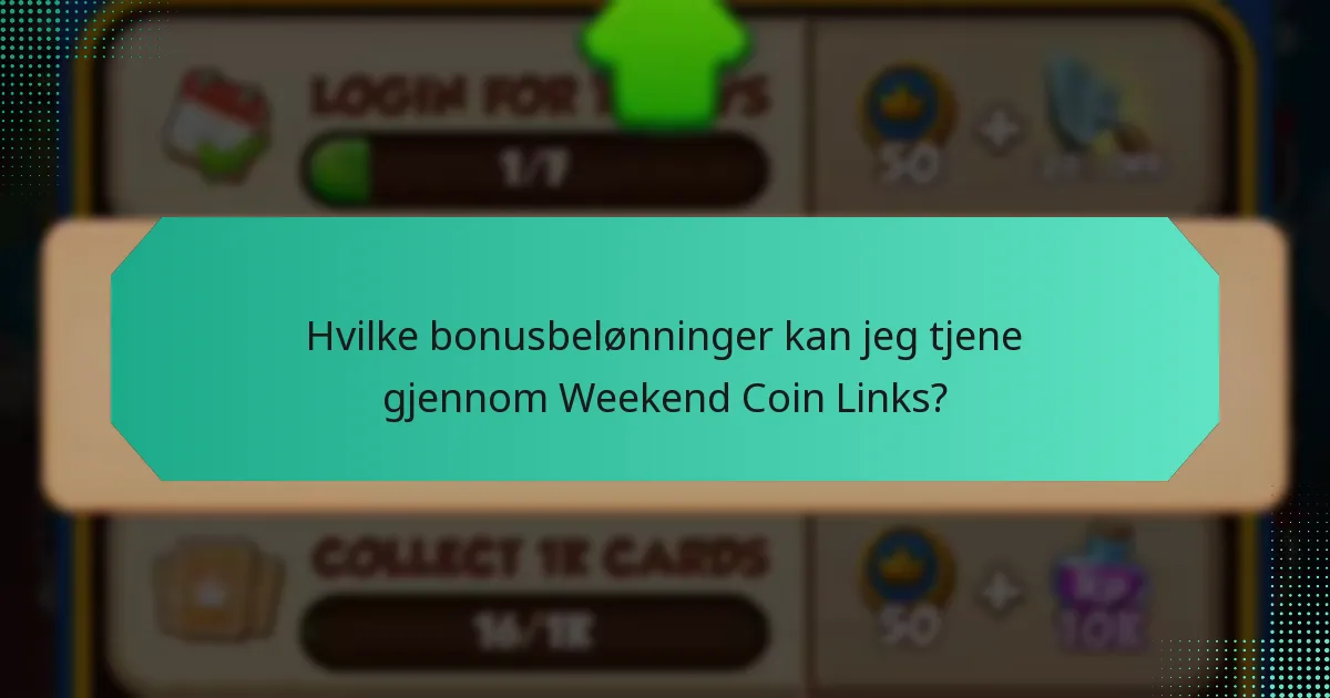 Hva er prosessen for daglige krav for Weekend Coin Links?